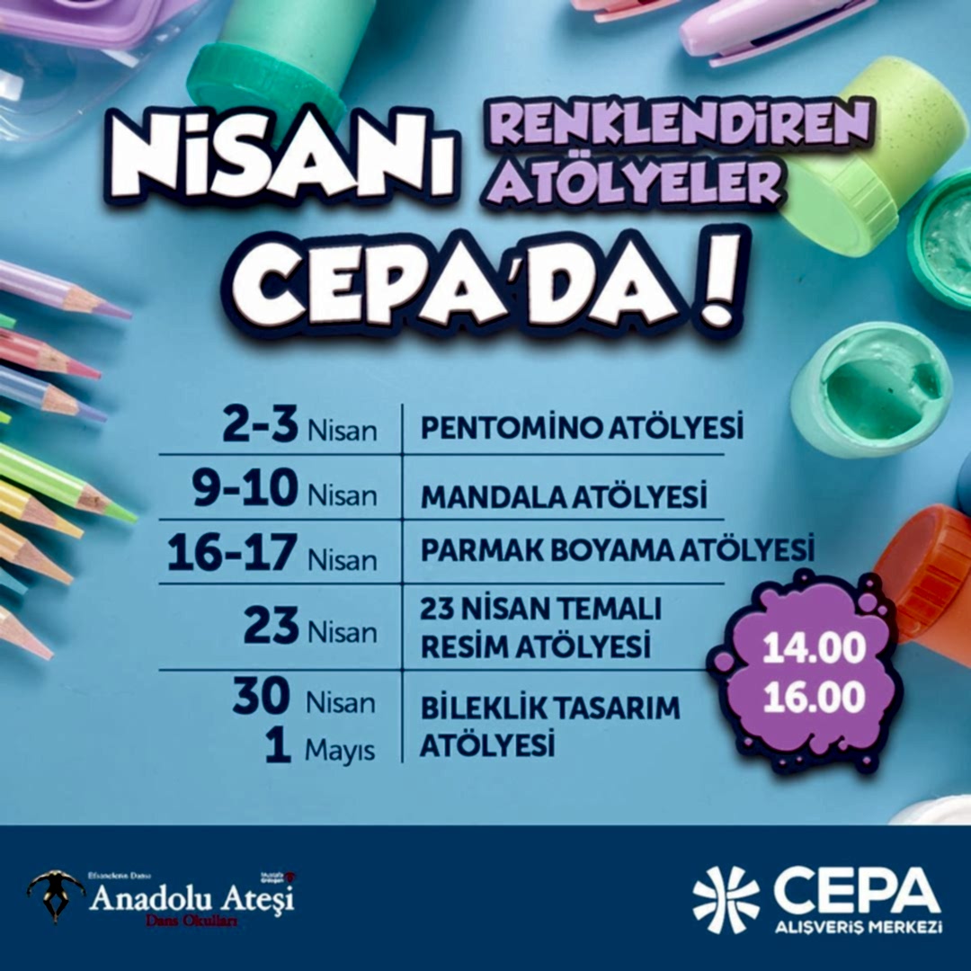 Nisanı Renklendiren Atölyeler Cepa’da!