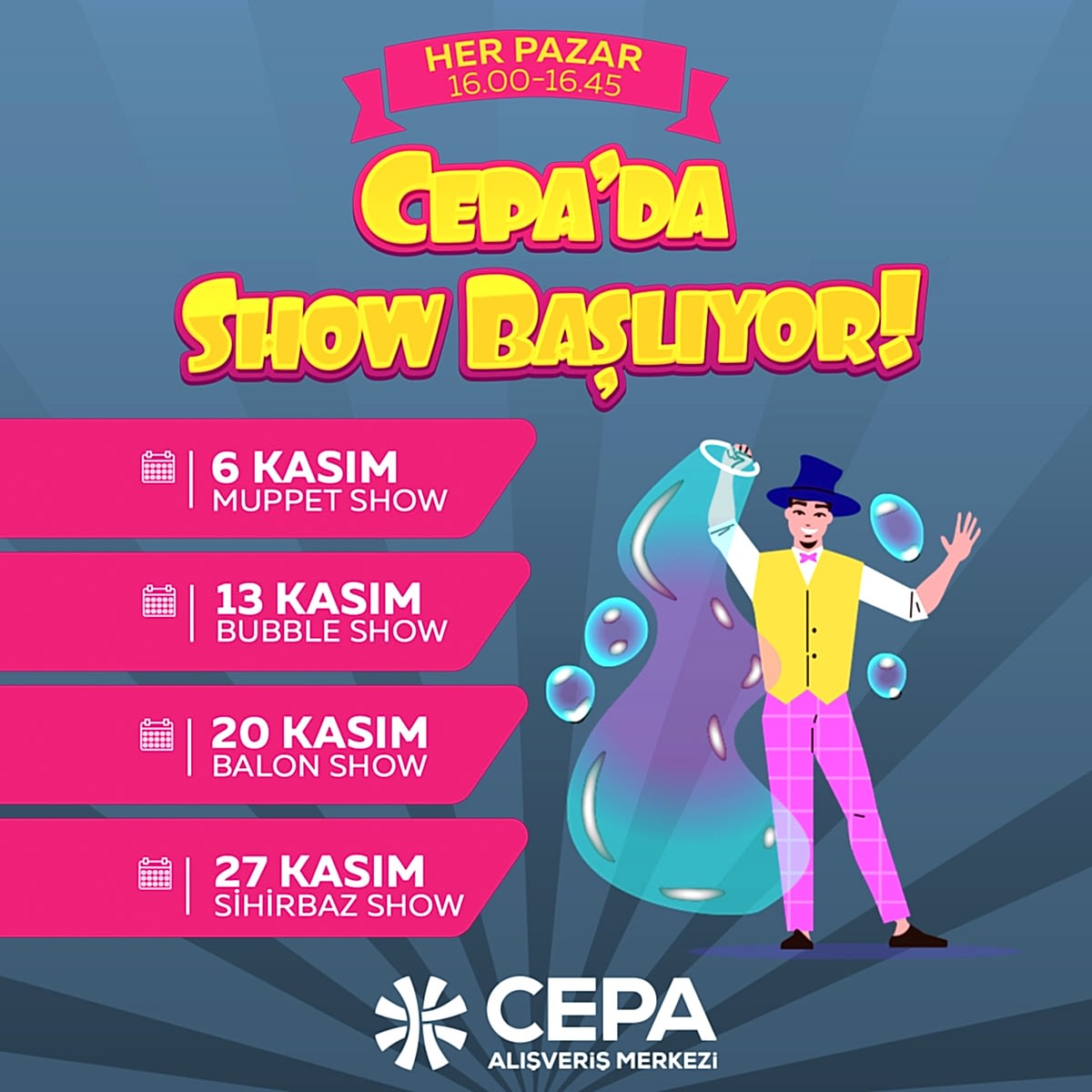 Cepa’da Show Başlıyor!