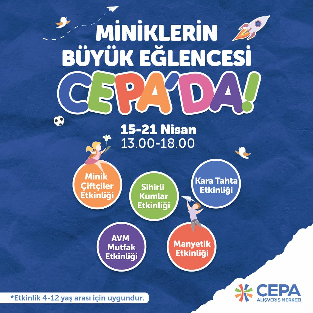 Miniklerin Büyük Eğlencesi CEPA’da!