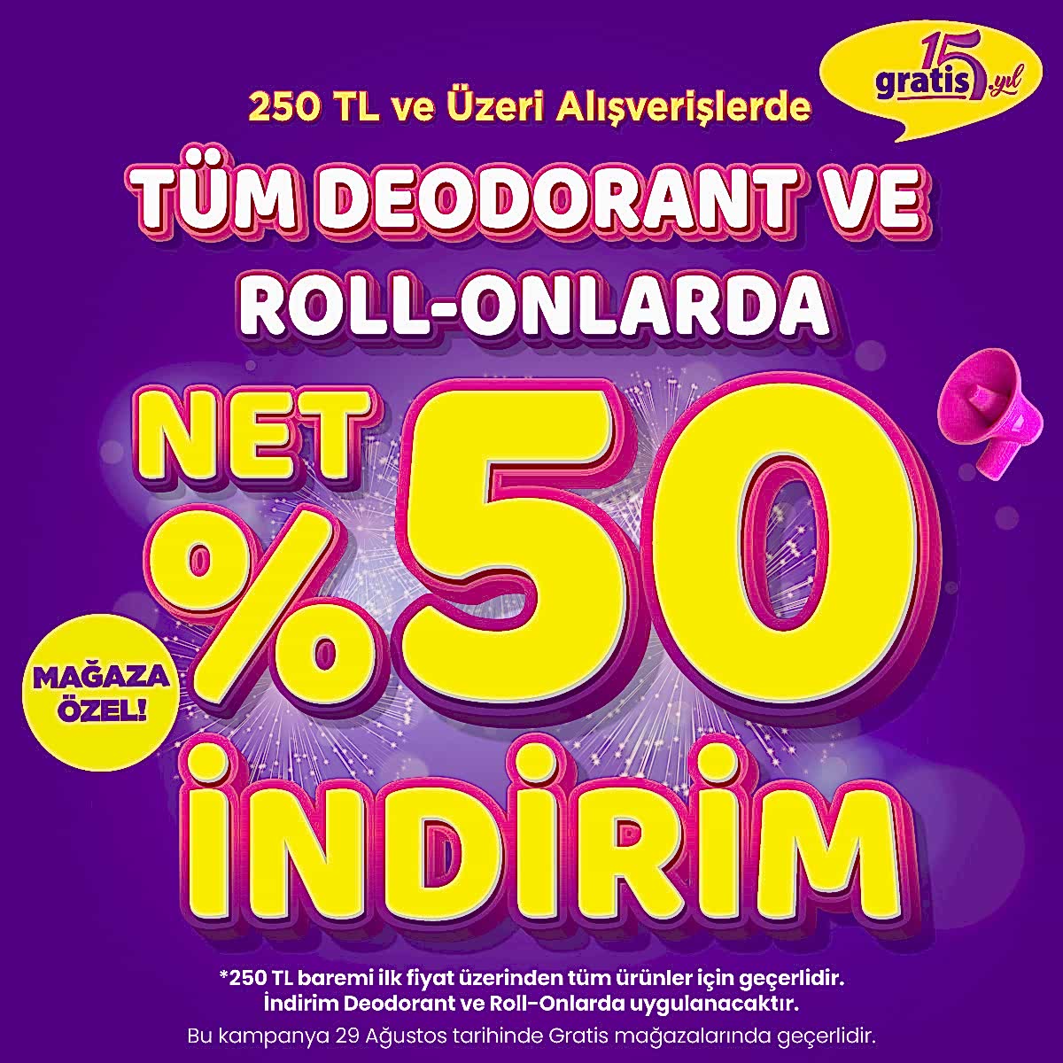 Tüm Deodorant ve Roll-Onlarda Net %50 İndirim
