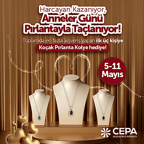Harcayan Kazanıyor, Anneler Günü Pırlantayla Taçlanıyor!